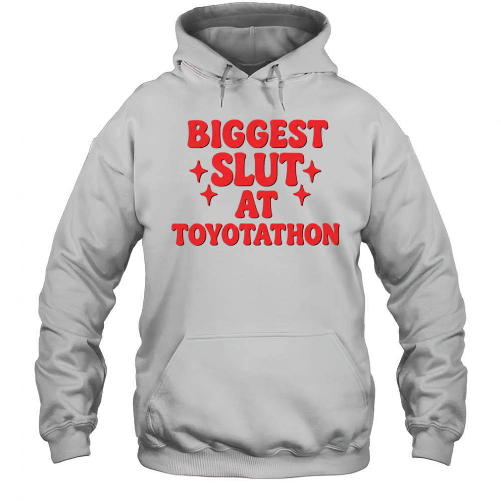 Biggest Slut At Car Event shirt Hoodie