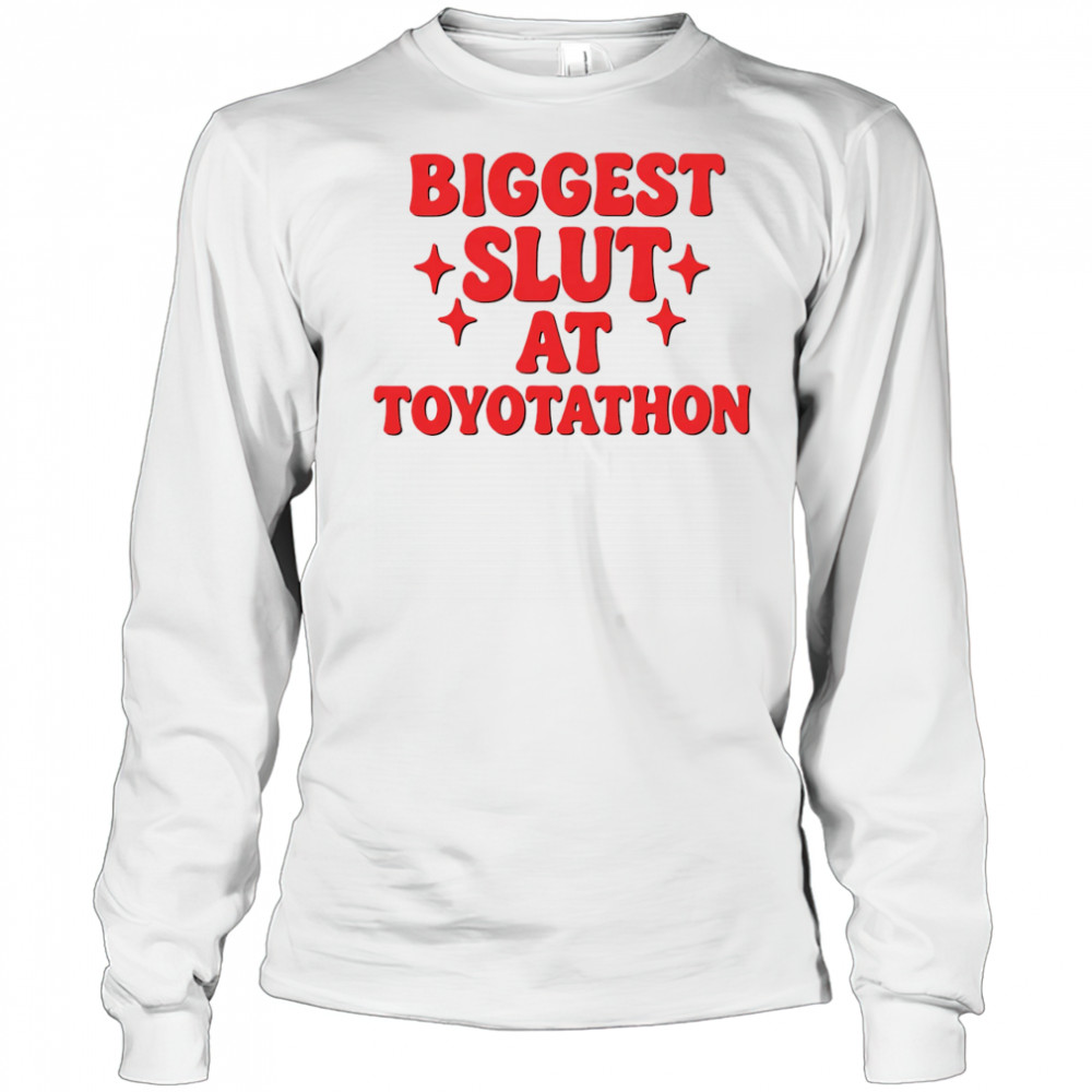 Biggest Slut At Car Event shirt Long Sleeved