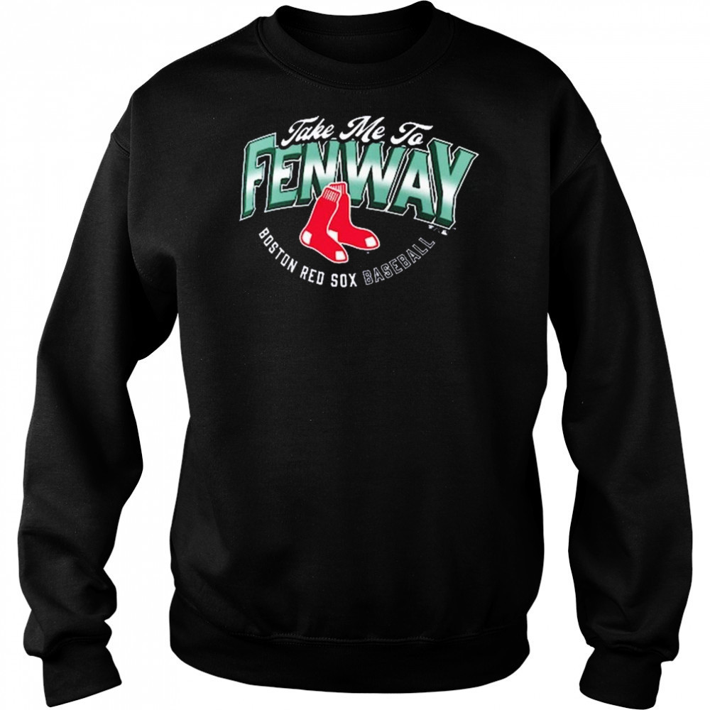 Boston Red Sox Baseball Opening Day Hometown Take Me To Fenway MLB t-shirt Hoodie