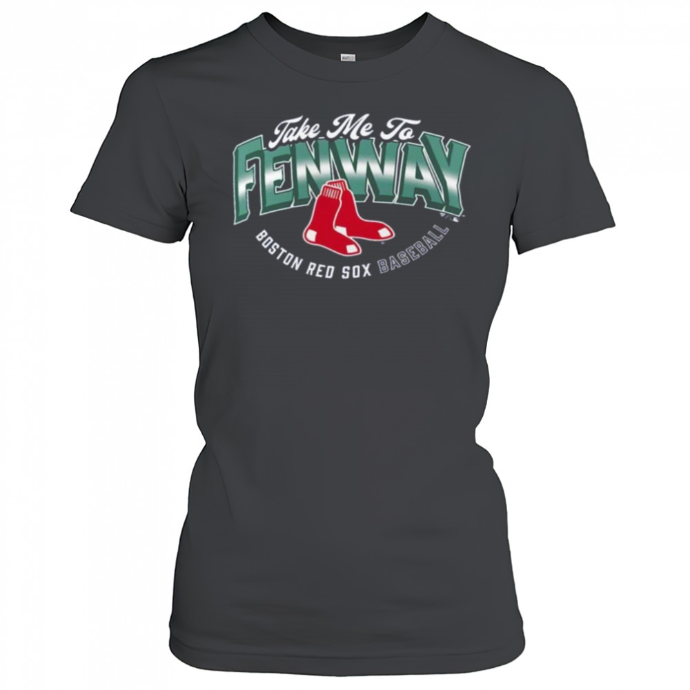 Boston Red Sox Opening Day Hometown Take Me To Fenway Shirt Women's T-shirt