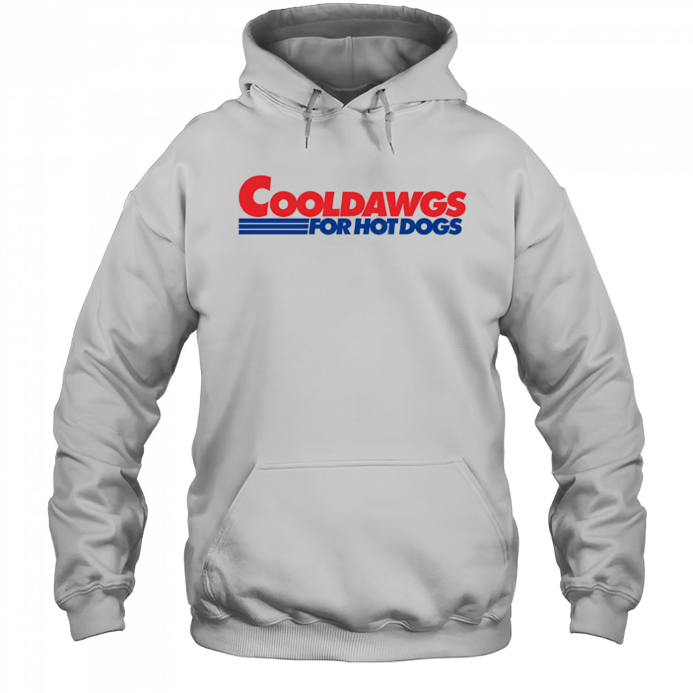 Cool Dawgs For Hot Dogs shirt Hoodie