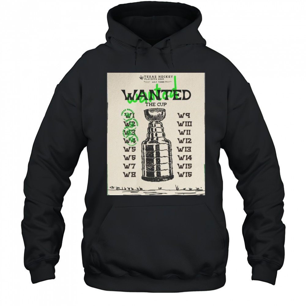 Dallas Stars Wanted The Cup Texas Hockey Playoffs 2025 Poster t-shirt Hoodie