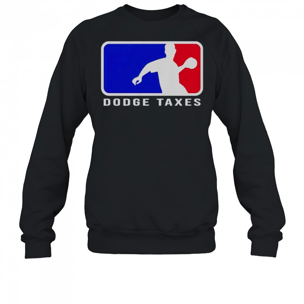 Dodge Taxes MLB Logo T-Shirt Sweatshirt