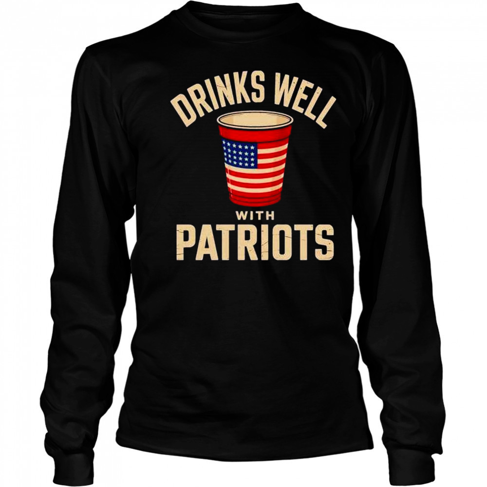 Drinks well with Patriots 4th of july shirt Long Sleeved