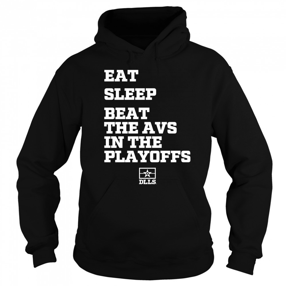 Eat Sleep Beat The Avs In The Playoffs Dallas Stars Hockey 2025 t-shirt Sweatshirt