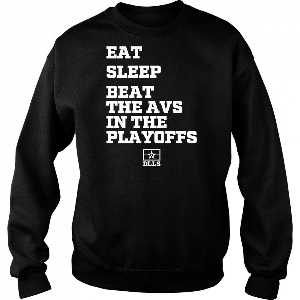 Eat Sleep Beat The Avs In The Playoffs Dallas Stars Hockey 2025 t-shirt Hoodie