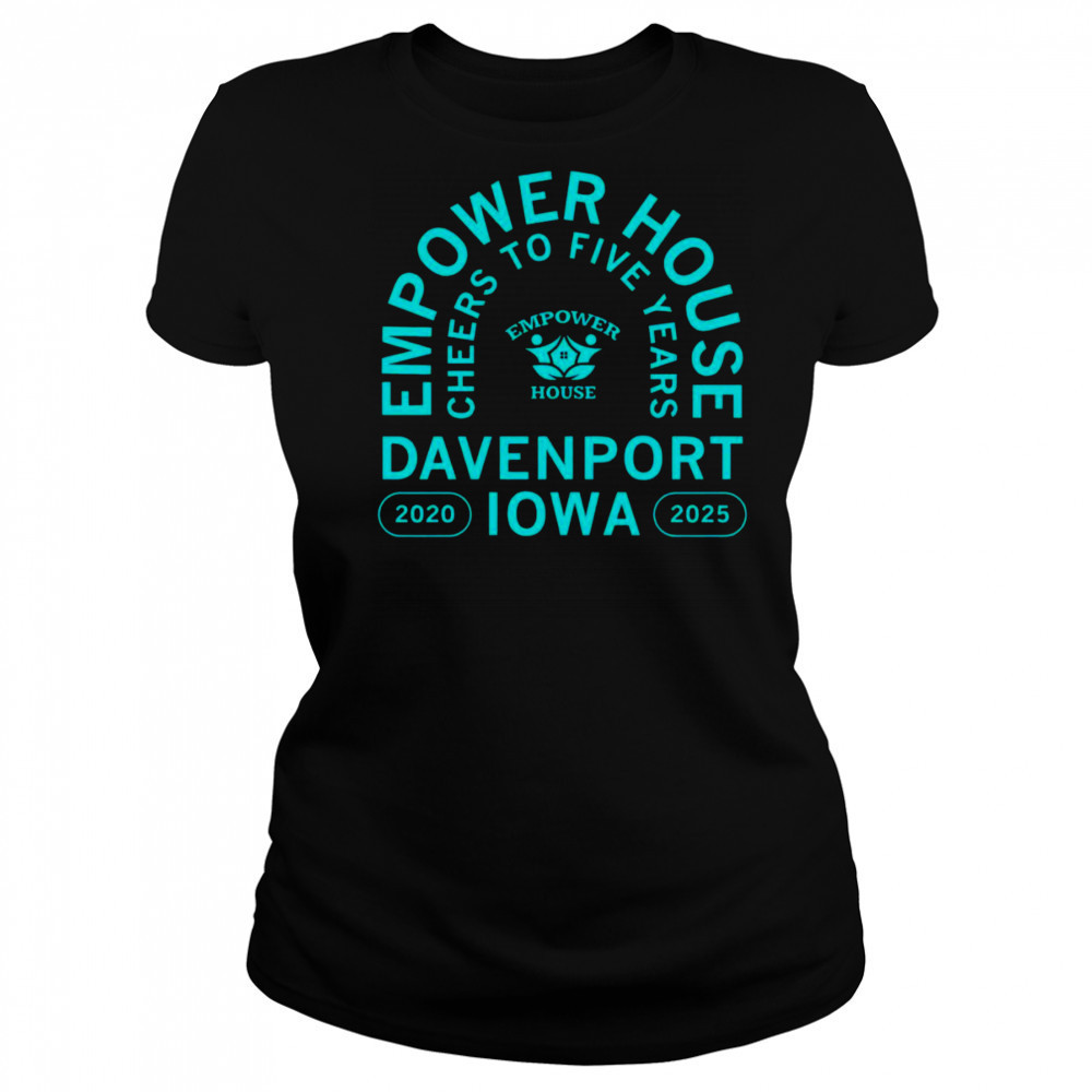 Empower House Cheers to Five Years shirt Women's T-shirt