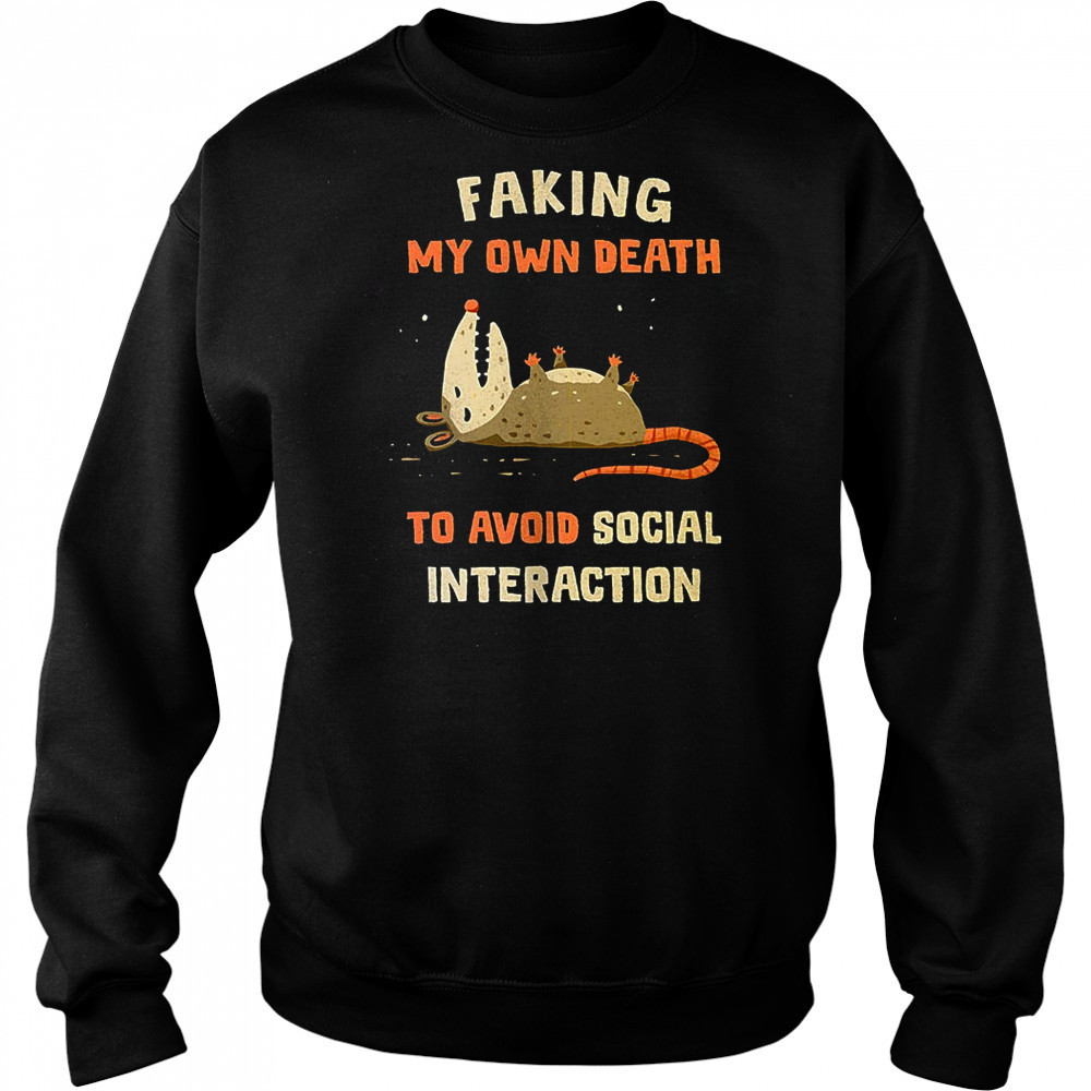 Faking my own death to avoid social interaction shirt Hoodie