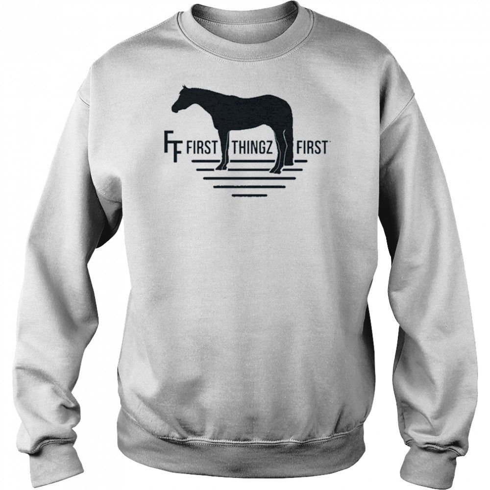 First Thingz First Horse T-Shirt Hoodie