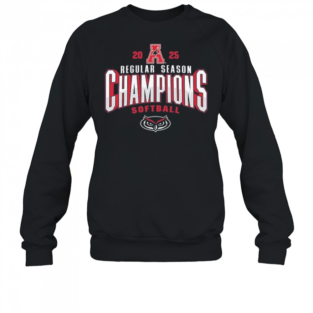 Florida Atlantic Owls 2025 AAC Softball Regular Season Champions Shirt Sweatshirt