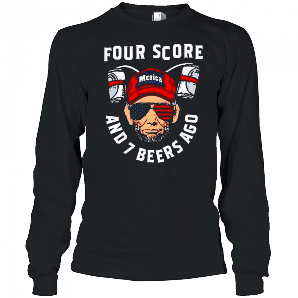 Four score and 7 beers ago Franklin shirt Long Sleeved