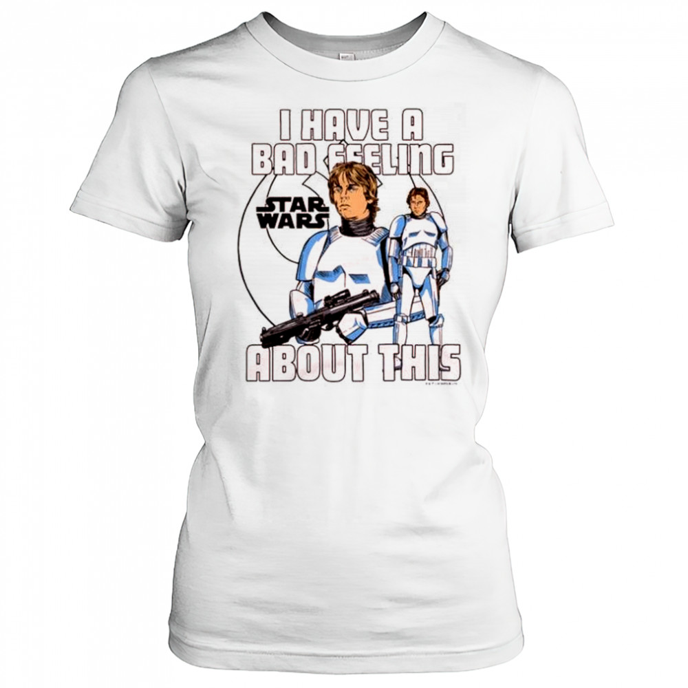 I Have A Bad Feeling About This Star Wars 2025 t-shirt Women's T-shirt