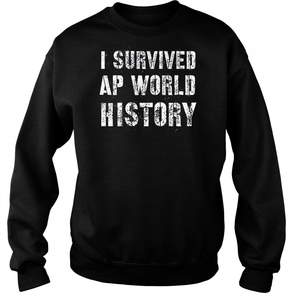 I survived ap world history shirt Hoodie