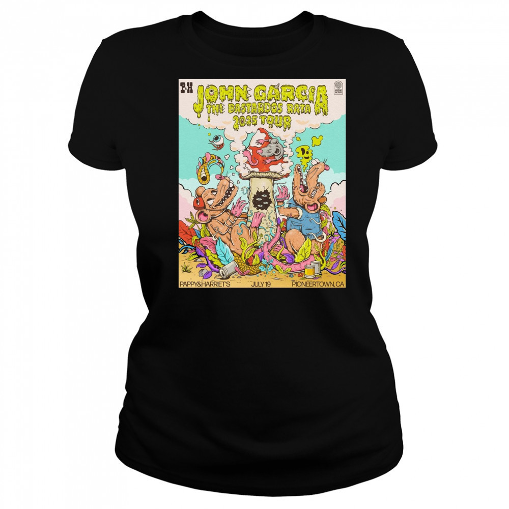 John Garcia The Bastiddos Raya 2025 Tour Pappy & Harriet’s July 19 2025 Pioneertown CA Poster t-shirt Women's T-shirt
