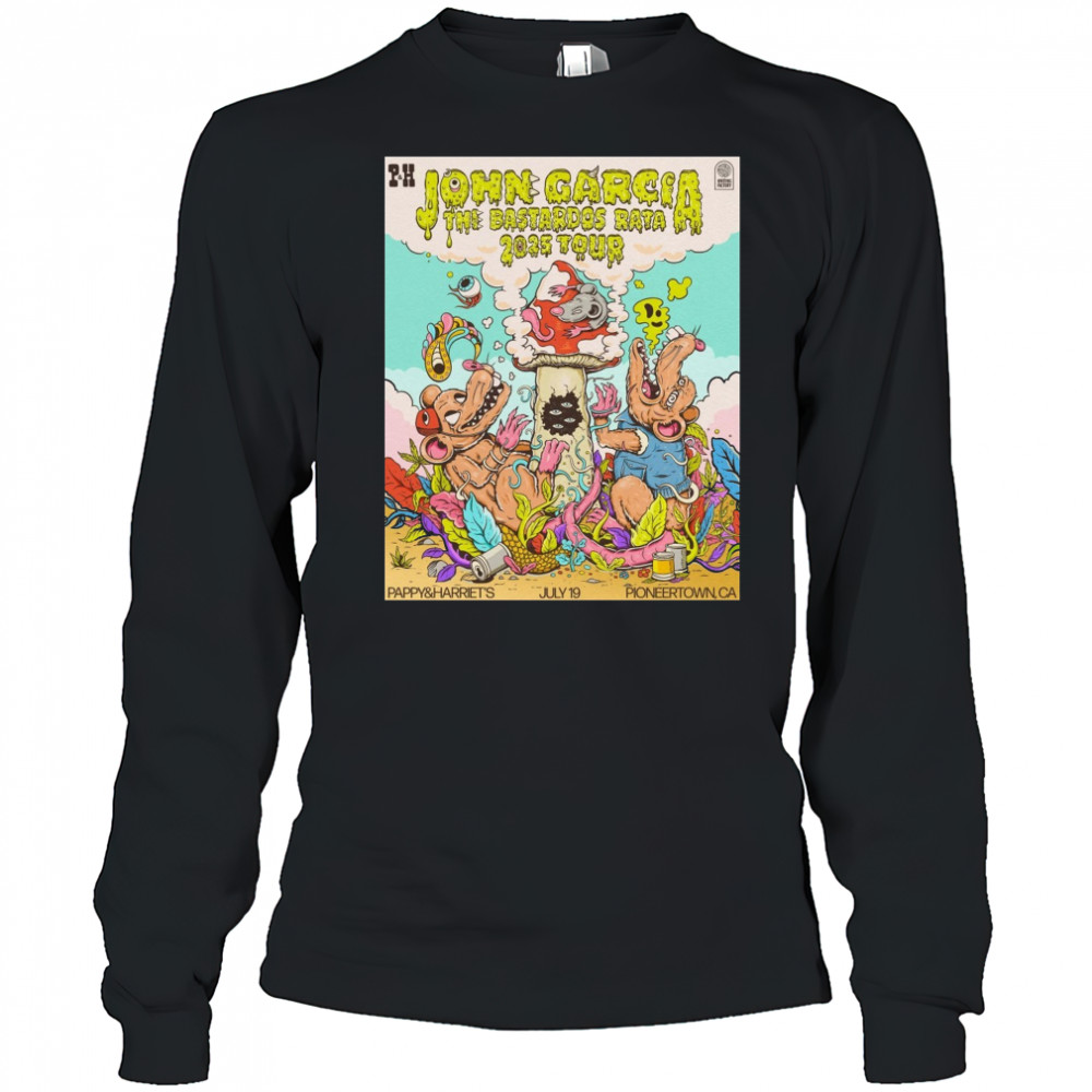 John Garcia The Bastiddos Raya 2025 Tour Pappy & Harriet’s July 19 2025 Pioneertown CA Poster t-shirt Long Sleeved