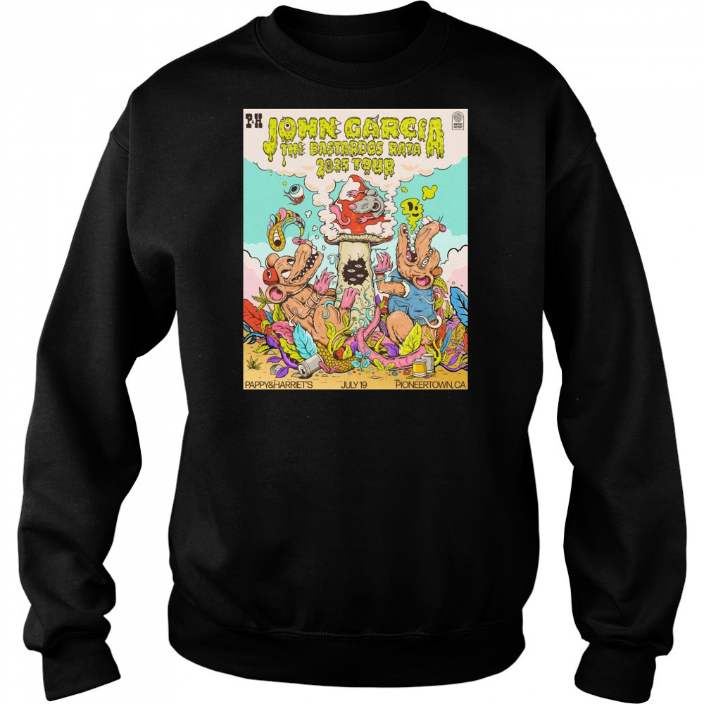 John Garcia The Bastiddos Raya 2025 Tour Pappy & Harriet’s July 19 2025 Pioneertown CA Poster t-shirt Hoodie