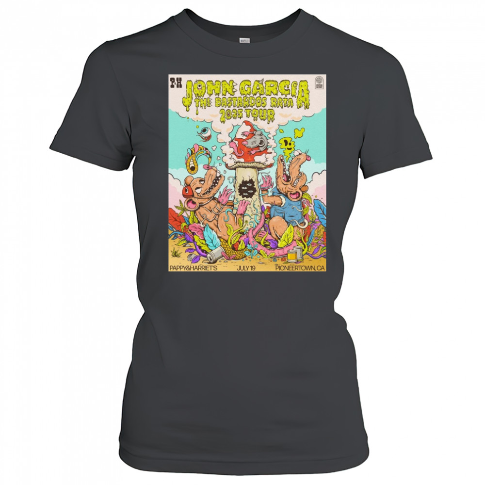 John Garcia The Bastiddos Raya 2025 Tour Pappy & Harriet’s July 19 2025 Pioneertown CA Poster t-shirt Women's T-shirt