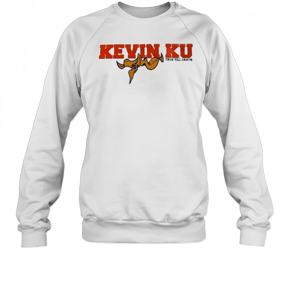 Kevin ku stay loyal every day shirt Sweatshirt