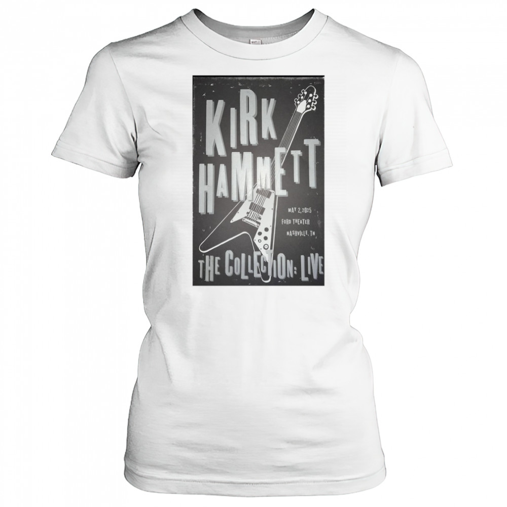 Kirk Hammett The Collection Live May 2 2025 Ford Theater Nashville TN Poster t-shirt Women's T-shirt