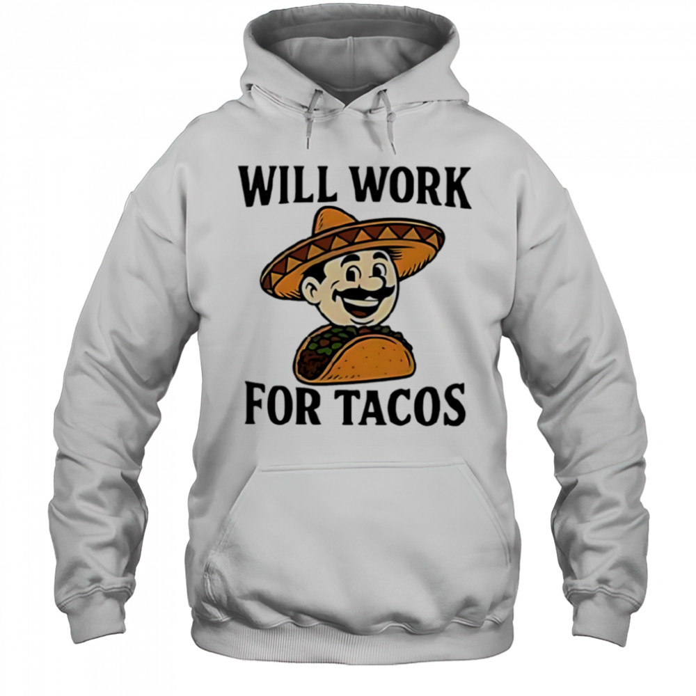 Labor of love for mexican food shirt Hoodie