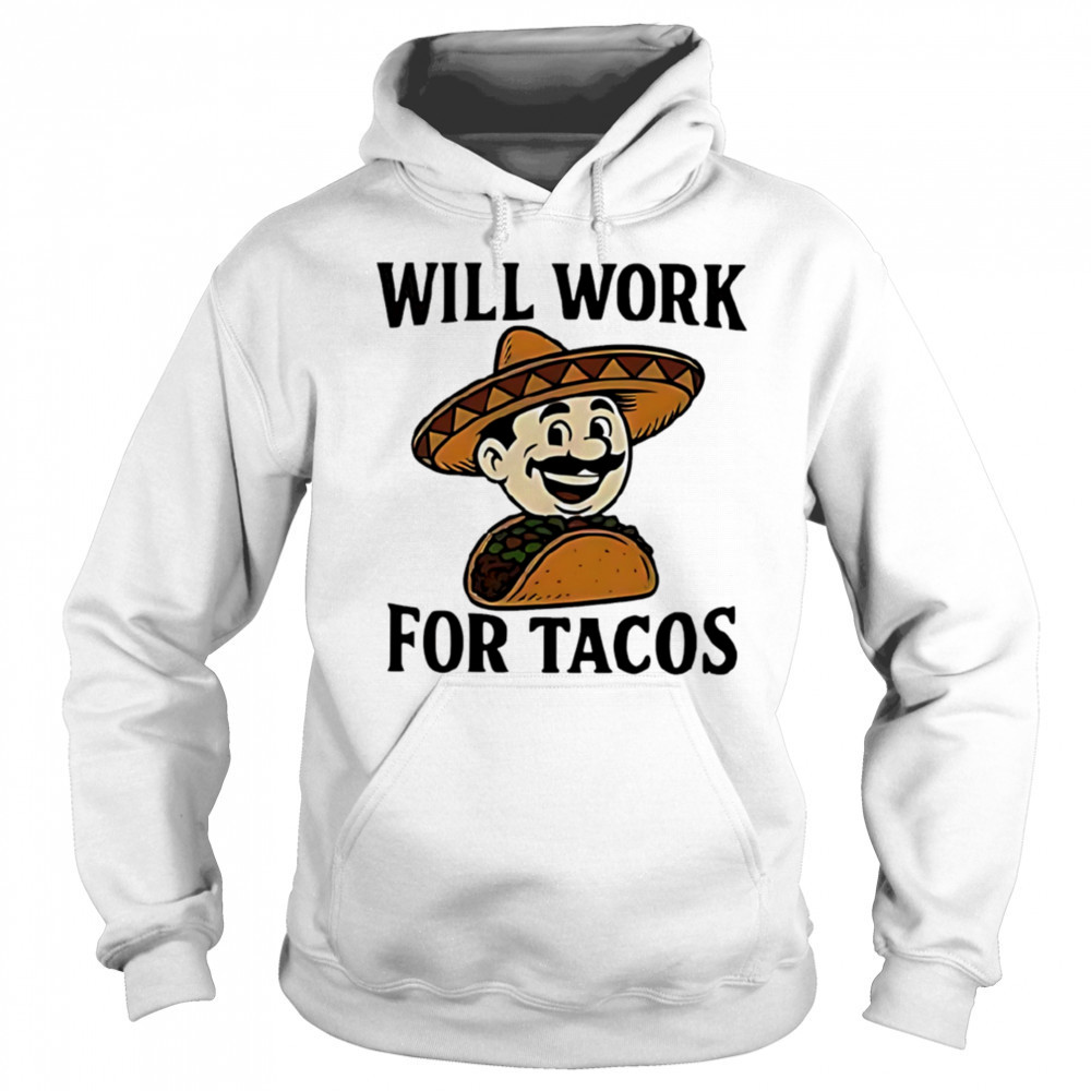 Labor of love for mexican food shirt Sweatshirt