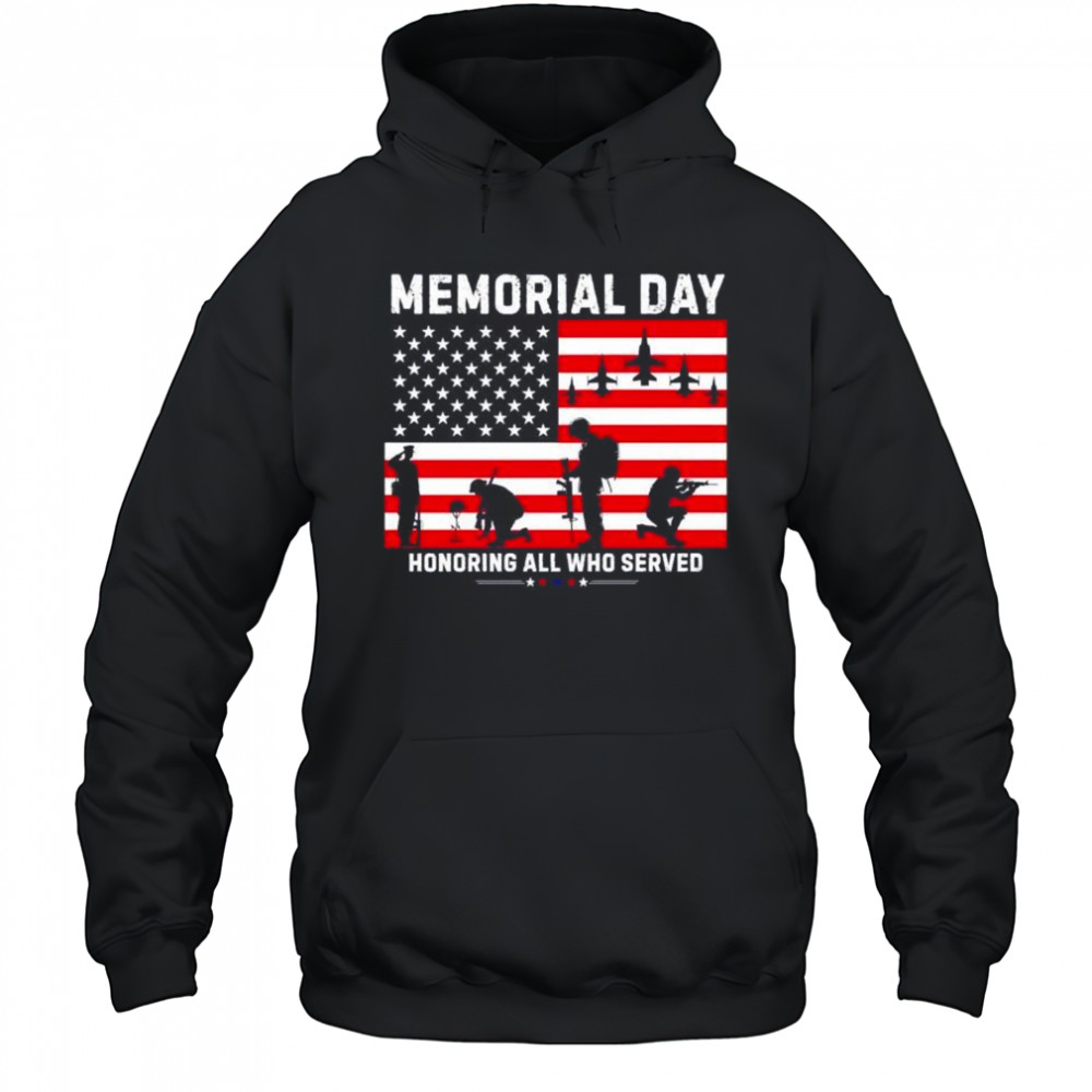 Memorial day honoring all who served shirt Hoodie