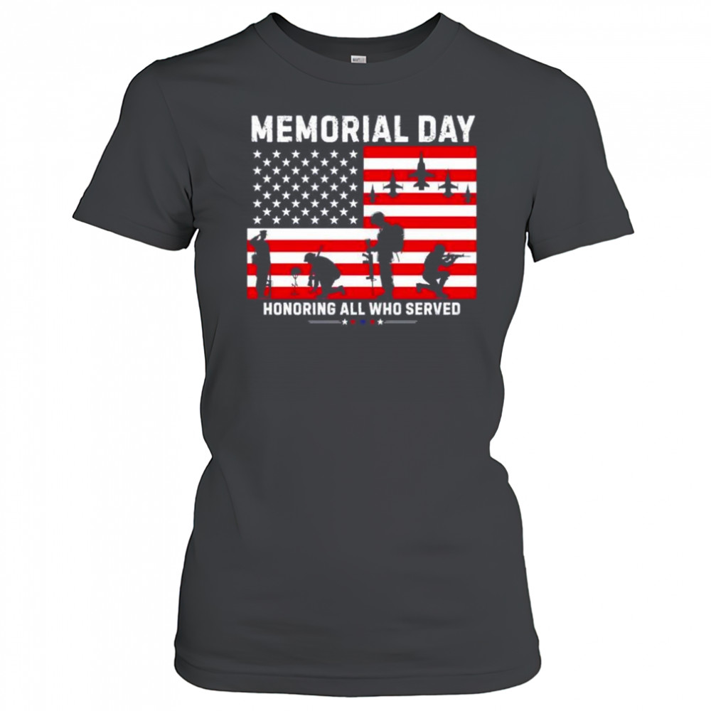 Memorial day honoring all who served shirt Women's T-shirt
