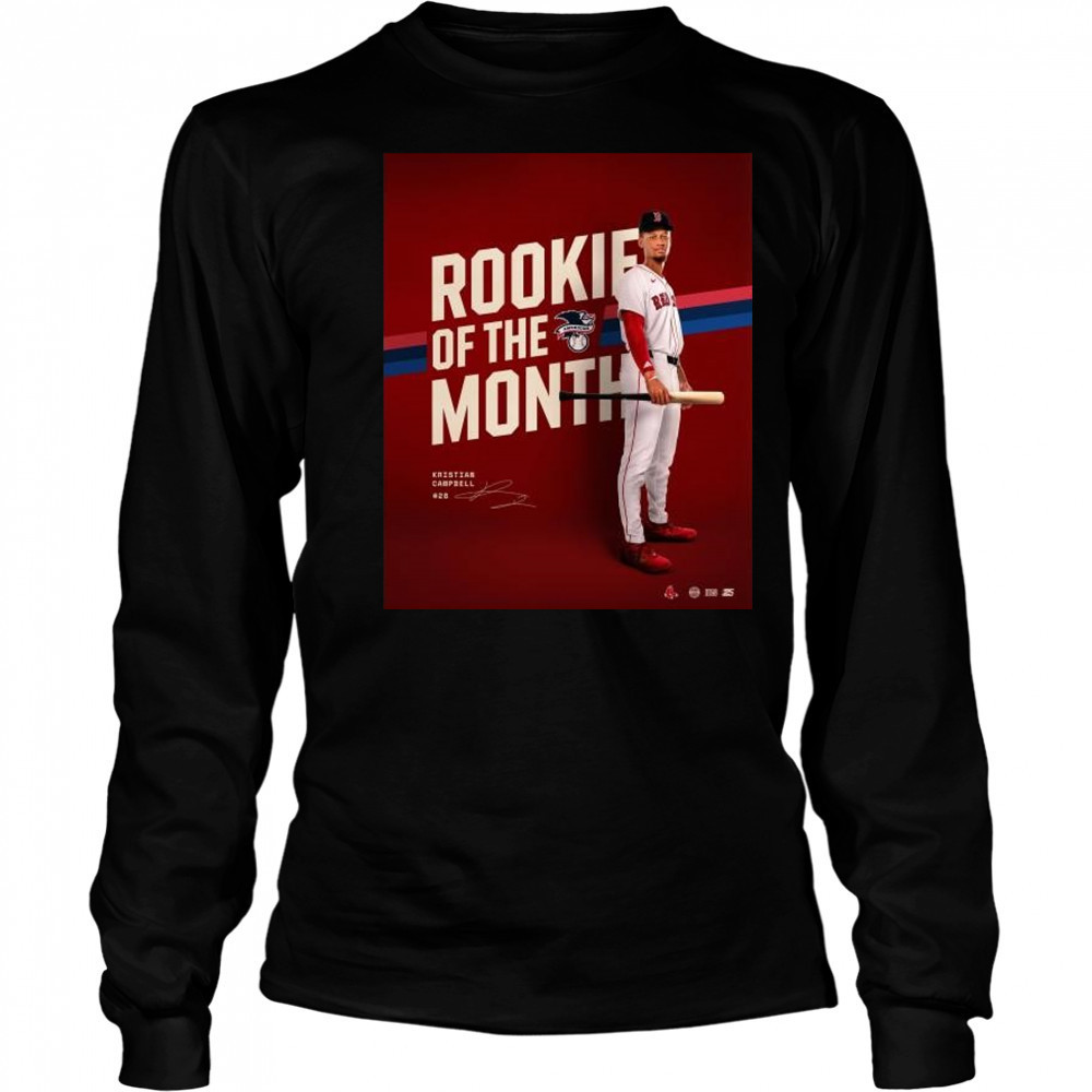 MLB Rookie Of The Month is Kristian Campbell Boston Red Sox Signature t-shirt Long Sleeved