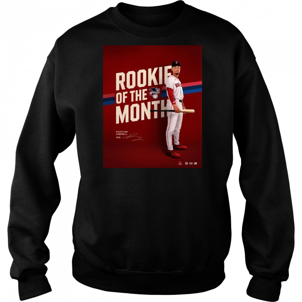 MLB Rookie Of The Month is Kristian Campbell Boston Red Sox Signature t-shirt Hoodie