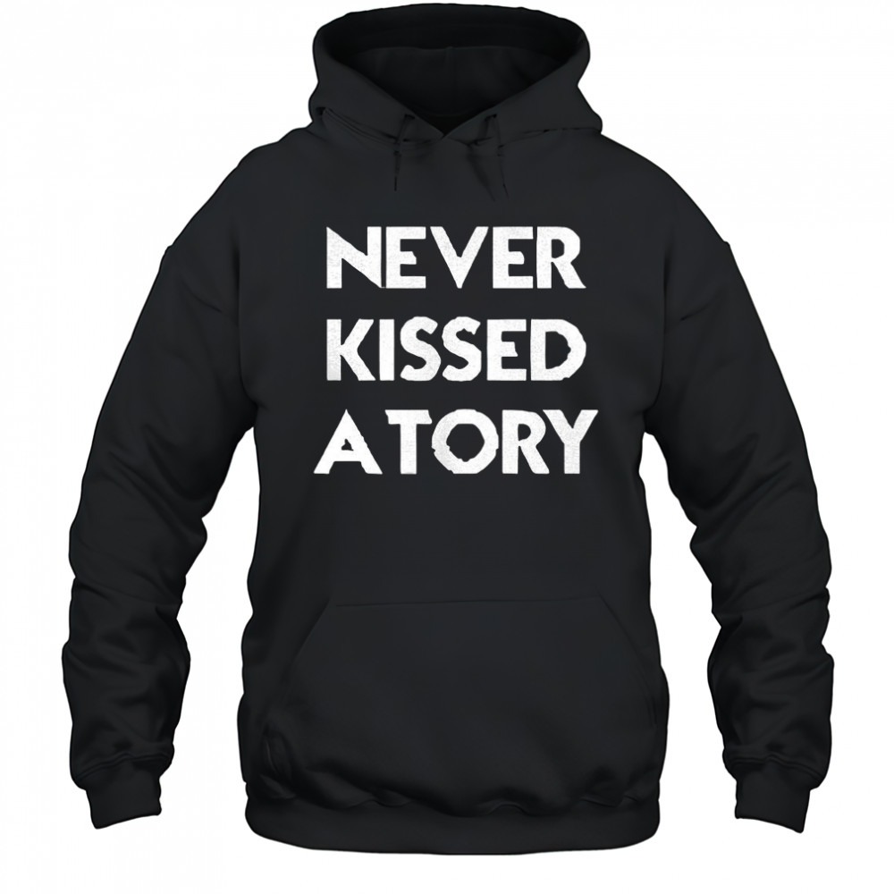 Never kissed a tory shirt Hoodie