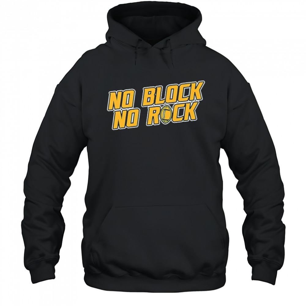 No block no rock football shirt Hoodie