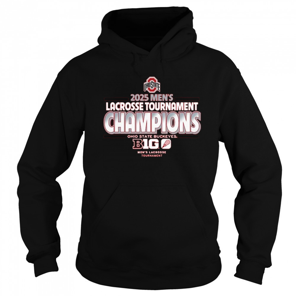 Ohio State Buckeyes 2025 Big Ten Men’s Lacrosse Conference Tournament Champions Shirt Sweatshirt
