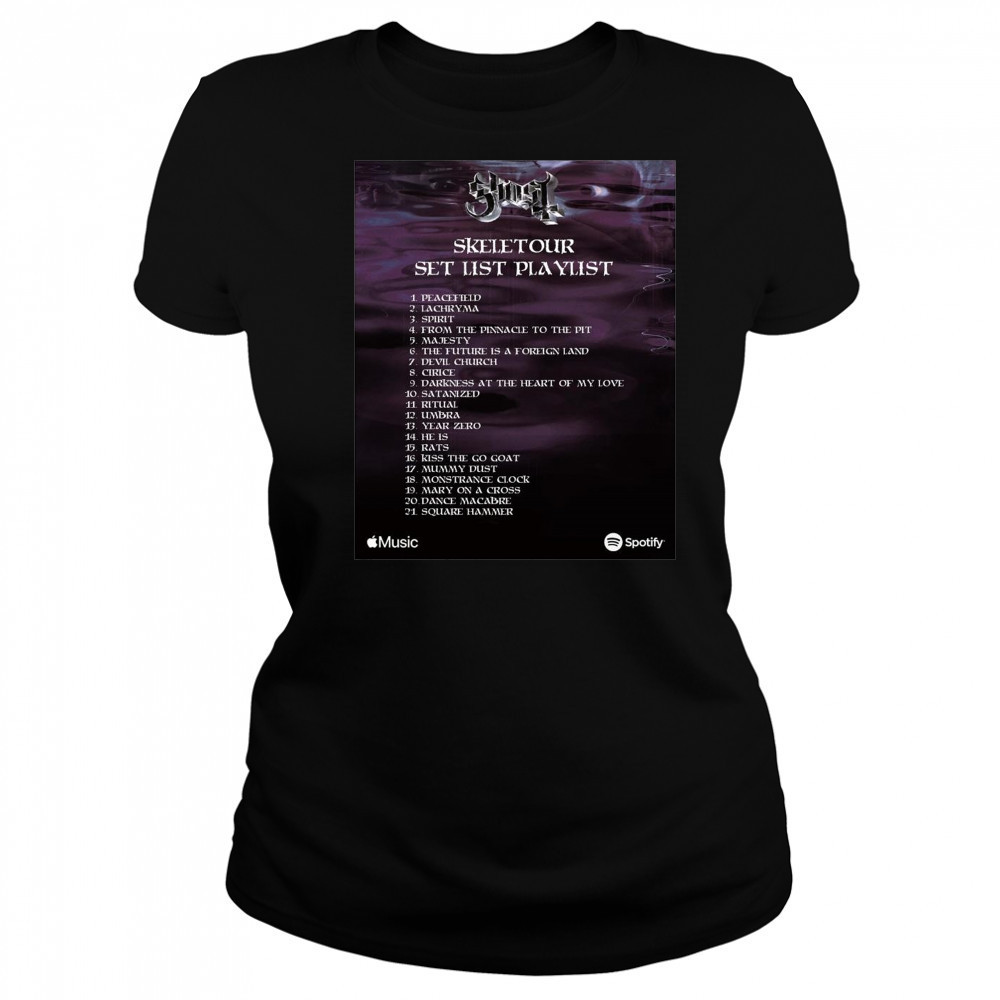 Poster Ghost Skeletour Setlist Playlist Peacefield Lachryma Spirit From The Pinnacle To The Pit t-shirt Women's T-shirt