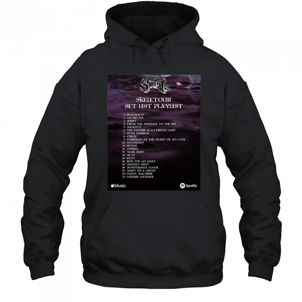 Poster Ghost Skeletour Setlist Playlist Peacefield Lachryma Spirit From The Pinnacle To The Pit t-shirt Hoodie