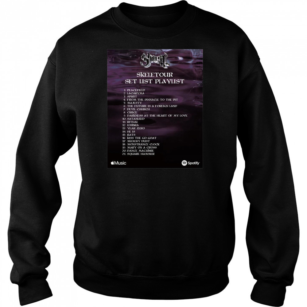 Poster Ghost Skeletour Setlist Playlist Peacefield Lachryma Spirit From The Pinnacle To The Pit t-shirt Hoodie