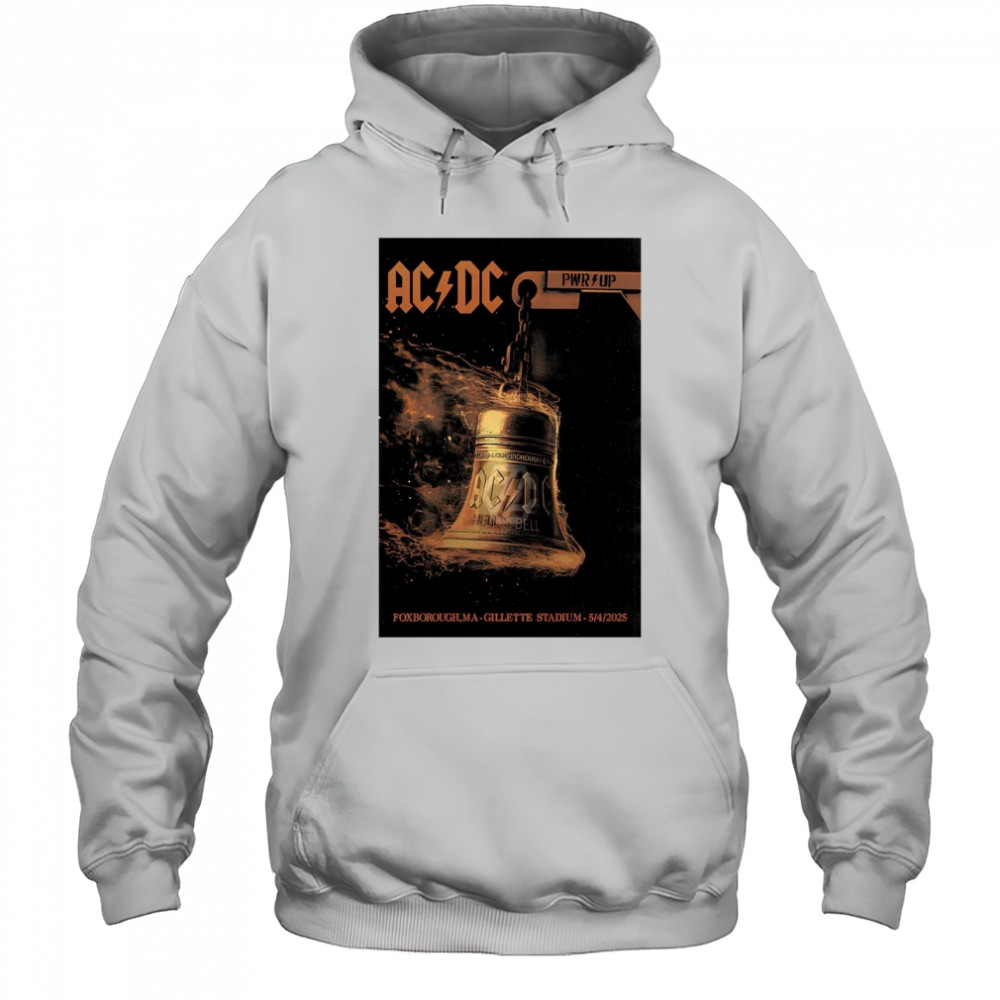 Poster The Gillette Stadium in Foxborough MA Show AC DC Band May 04 2025 t-shirt Hoodie