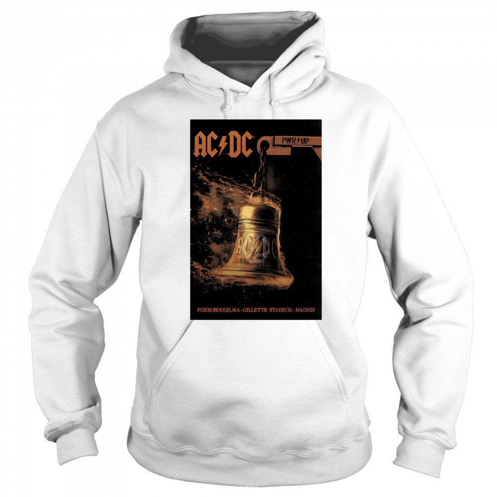 Poster The Gillette Stadium in Foxborough MA Show AC DC Band May 04 2025 t-shirt Sweatshirt