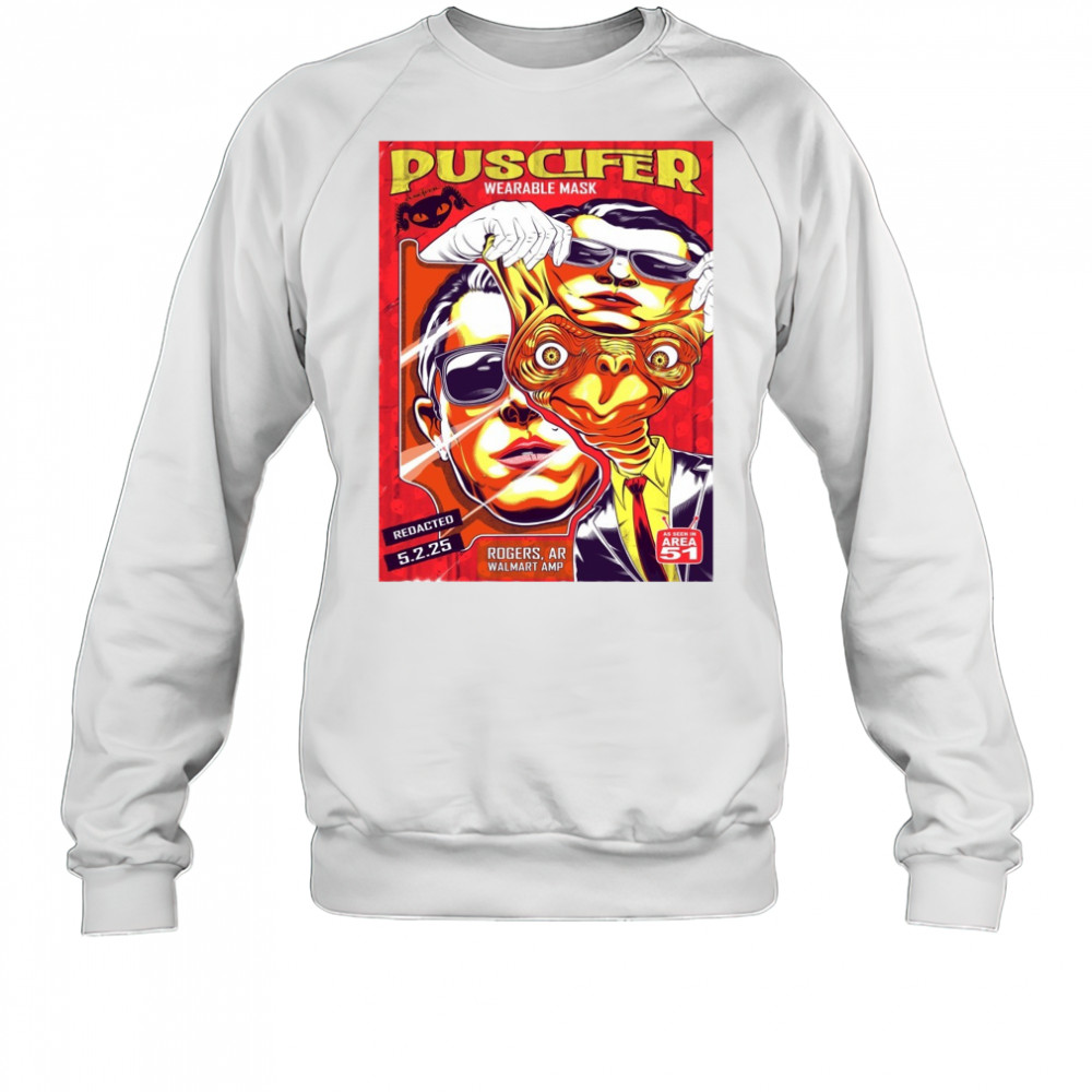 Puscifer Wearable Mask Redacted 5.2.25 Rogers AR Walmart Amp Poster t-shirt Sweatshirt