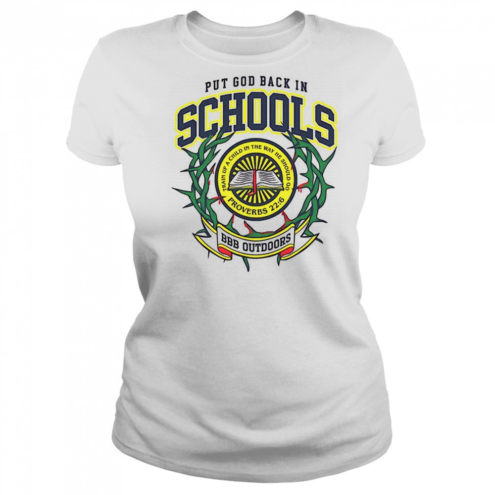 Put god back in schools BBB Outdoors shirt Women's T-shirt