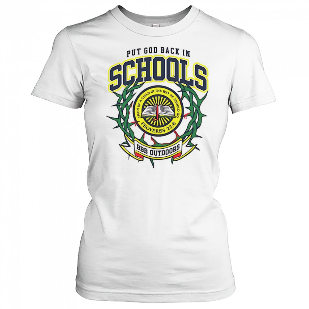 Put god back in schools BBB Outdoors shirt Women's T-shirt