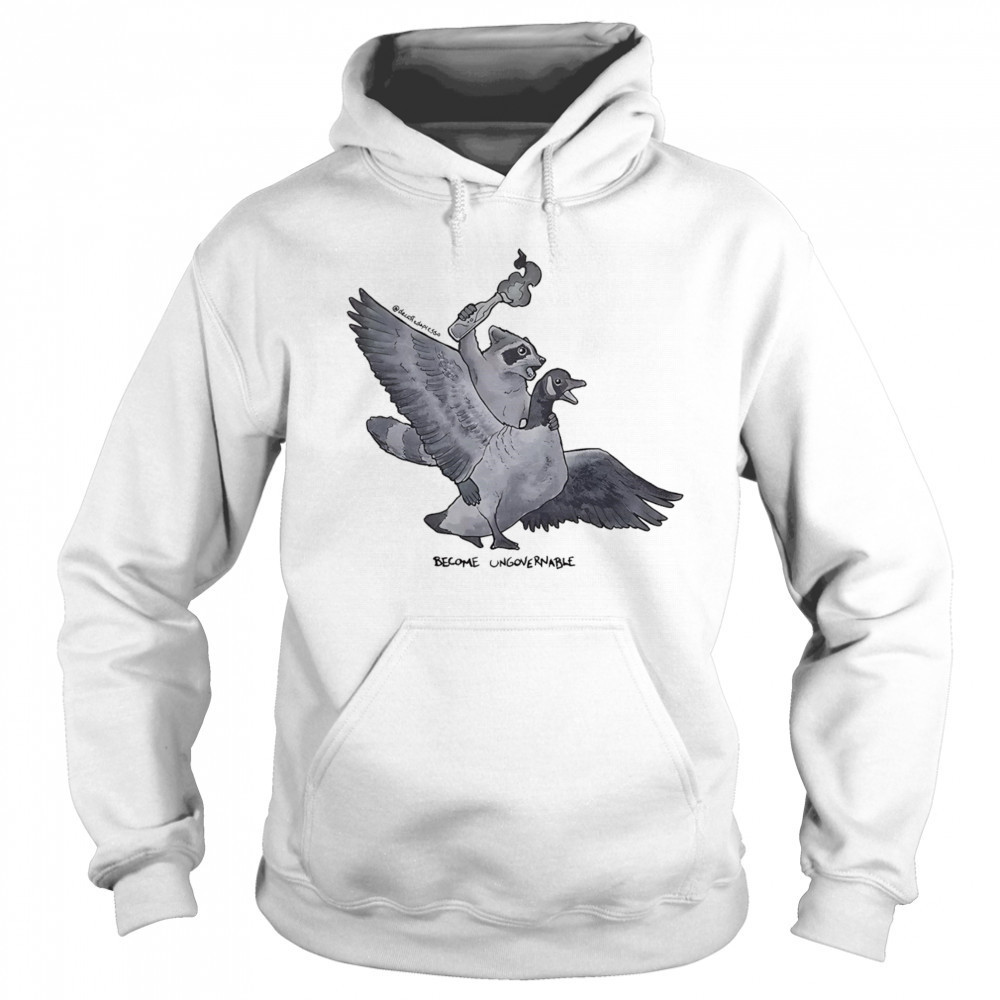 Raccoon Ungovernable shirt Sweatshirt