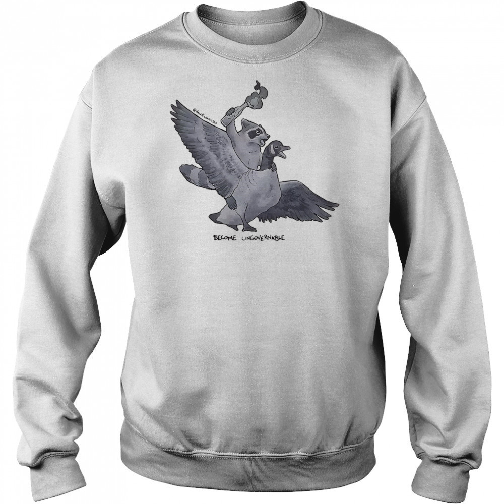 Raccoon Ungovernable shirt Hoodie