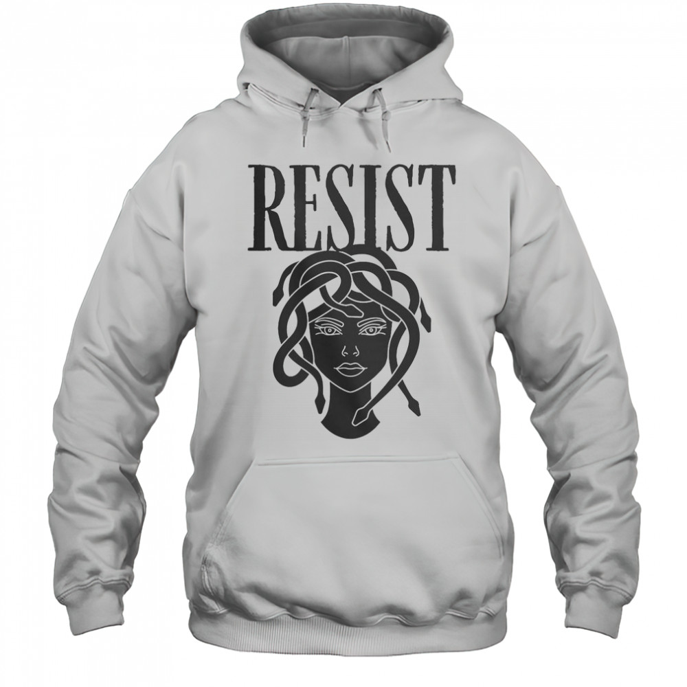 Resist Medusa Women Rights Feminist Rage T-Shirt Hoodie