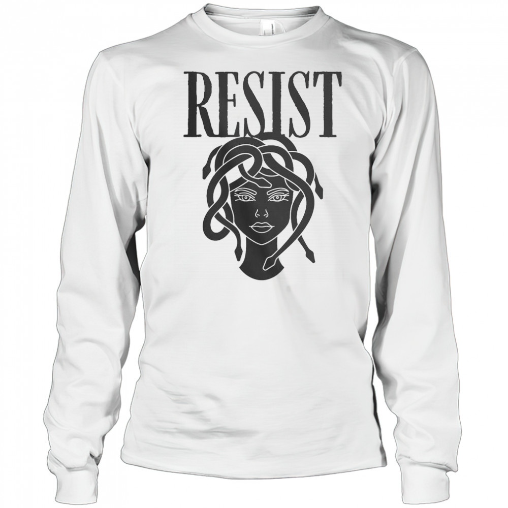 Resist Medusa Women Rights Feminist Rage T-Shirt Long Sleeved