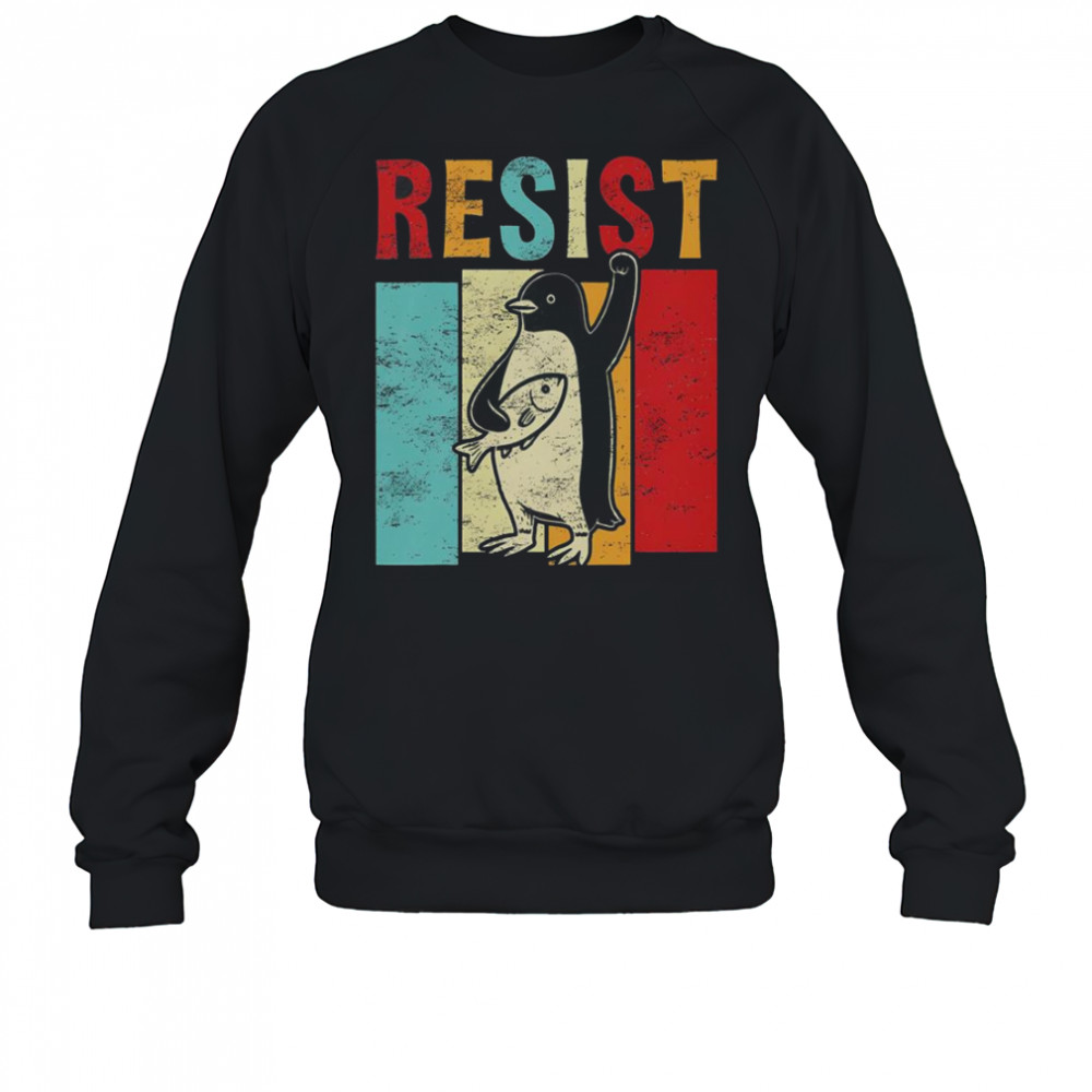 Resist Resistance Penguin USA Activism Freedom Protest T-Shirt Sweatshirt