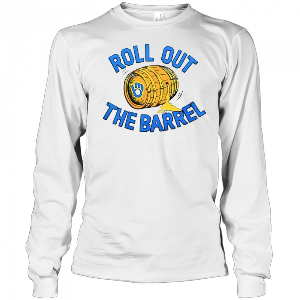 Roll Out The Barrel T-Shirt Long Sleeved
