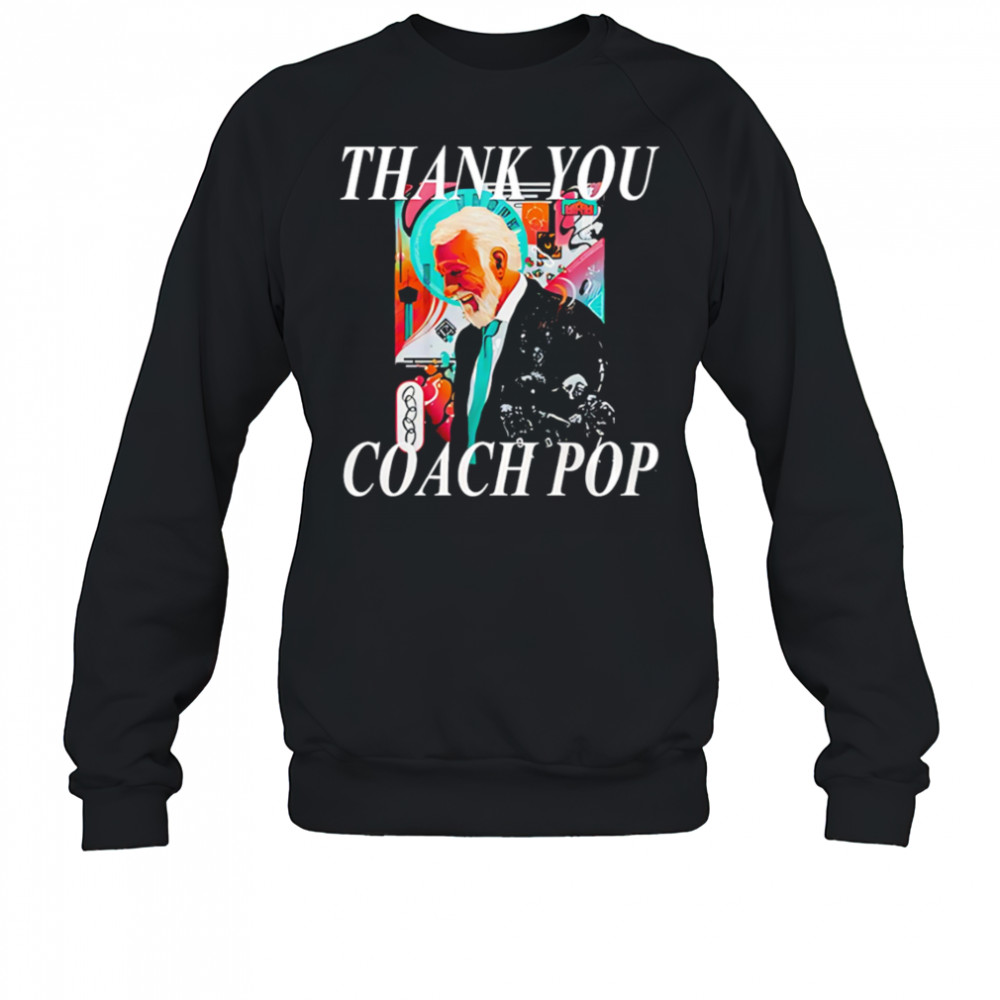 San Antonio Spurs Thank you Coach Gregg Popovich Special shirt Sweatshirt