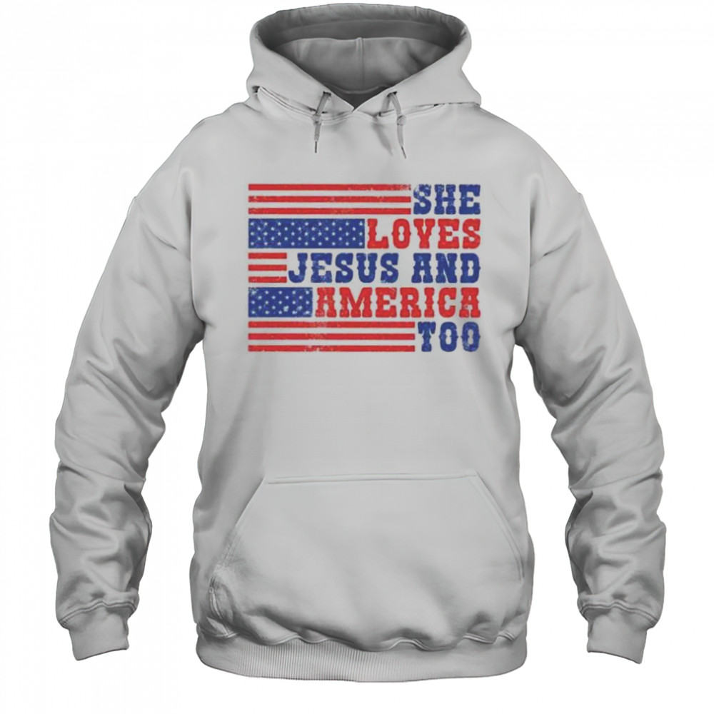 She loves Jesus and America too memorial day shirt Hoodie