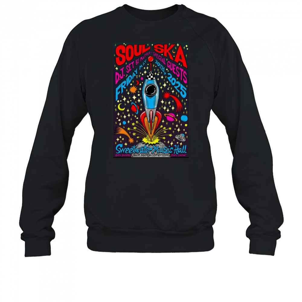 Soul Ska At Sweetwater Music Hall In Mill Valley CA On May 30 2025 Tour Poster t-shirt Sweatshirt