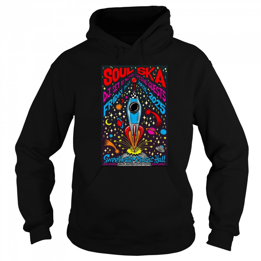 Soul Ska At Sweetwater Music Hall In Mill Valley CA On May 30 2025 Tour Poster t-shirt Sweatshirt